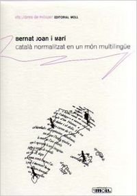 Stock image for Catal normalitzat en un mn multilingue (Catalan Edition) for sale by Red's Corner LLC