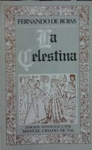 Beispielbild fr La Celestina: La comedia, o trajicomedia, de Calisto i Melibea (Biblioteca de la literatura y el pensamiento hispa nicos ; 23) (Spanish Edition) zum Verkauf von HPB-Red