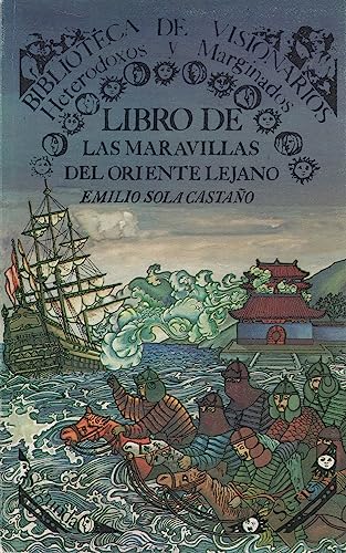 9788427605138: Libro de las maravillas del Oriente Lejano (Biblioteca de visionarios, heterodoxos y marginados) (Spanish Edition)