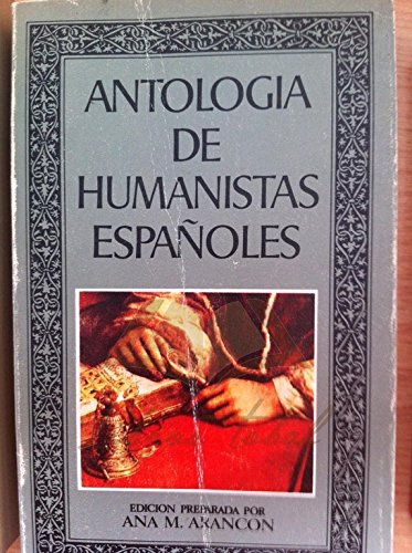 Imagen de archivo de Antologa de humanistas espaoles a la venta por LibroUsado | TikBooks