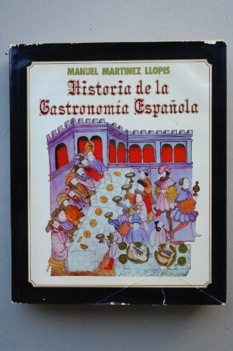 Imagen de archivo de Historia De La Gastronoma Espaola Manuel Martnez Llopis a la venta por RecicLibros