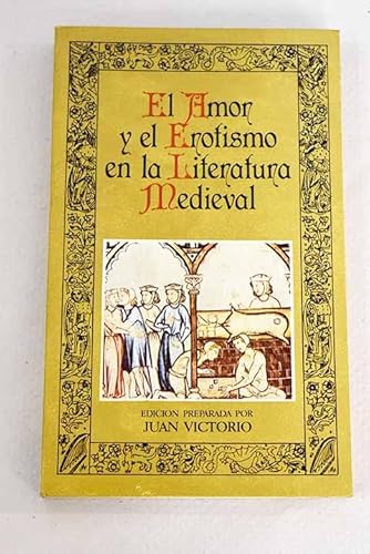 9788427606197: El amor y el erotismo en la literatura medieval