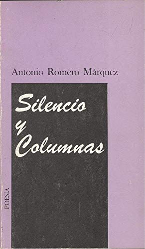 Imagen de archivo de Silencio y Columnas a la venta por Hamelyn