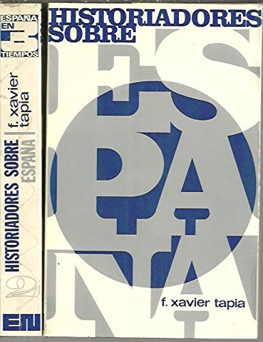 Historiadores sobre España (España en 3 tiempos)