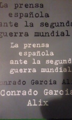 Imagen de archivo de La prensa espaola ante la segunda guerra mundial a la venta por Tik Books ME