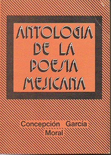 Beispielbild fr ANTOLOGIA DE LA POESIA MEJICANA zum Verkauf von Librera Gonzalez Sabio