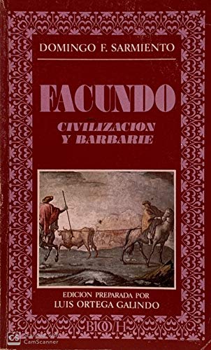 9788427612693: Facundo: Civilización y barbarie (Biblioteca de la literatura y el pensamiento hispánicos ; 4) (Spanish Edition)