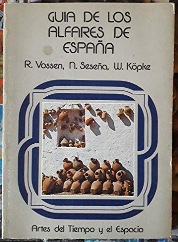 9788427612938: Guía de los alfares de España (1971-1973) (Sollo de arte) (Spanish Edition)