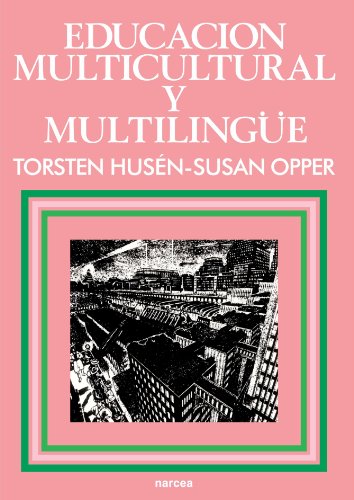 EducaciÃ³n multicultural y multilingÃ¼e (9788427706538) by HusÃ©n, Torsten; Opper, Susan