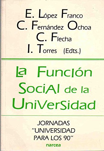 Imagen de archivo de La función social de la universidad. . a la venta por Librería Astarloa