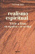 Beispielbild fr Realismo Espiritual: Vivir a Dios en Espritu y Verdad: 157 zum Verkauf von Hamelyn