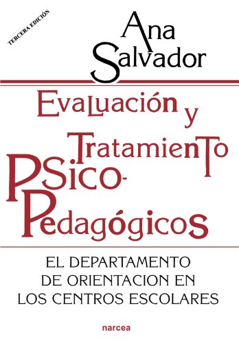EvaluaciÃ³n y tratamiento psicopedagÃ³gicos: El Departamento de orientaciÃ³n en los Centros escolares (9788427710375) by Salvador Alcaide, Ana