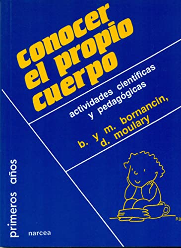 Beispielbild fr Conocer el propio cuerpo: Actividades cientficas y pedaggicas (Primeros Aos, Band 28) zum Verkauf von medimops