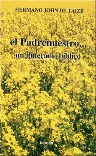 Beispielbild fr El Padrenuestro-- un itinerario bblico (Espiritualidad, Band 164) zum Verkauf von medimops