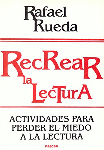 Recrear la lectura - Rafael Rueda