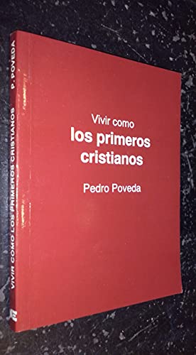 VIVIR COMO LOS PRIMEROS CRISTIANOS