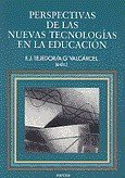 Imagen de archivo de PERSPECTIVAS DE LAS NUEVAS TECNOLOGAS EN LA EDUCACIN a la venta por Librerias Prometeo y Proteo