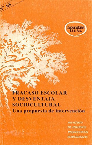 Stock image for Fracaso Escolar y Desventaja Sociocultural. una Propuesta de Intervencion for sale by OM Books