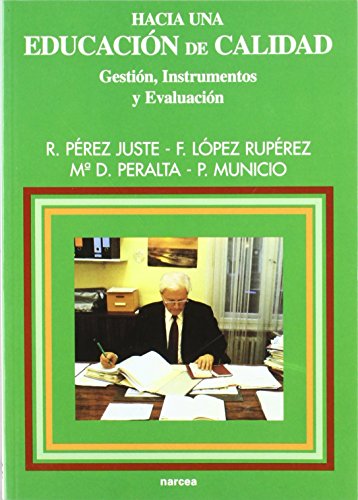 Stock image for Hacia Una Educacin de Calidad: Gestin, Instrumentos y Evaluacin: 81 for sale by Hamelyn