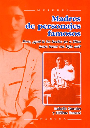 Beispielbild fr MADRES DE PERSONAJES FAMOSOS zum Verkauf von Librerias Prometeo y Proteo