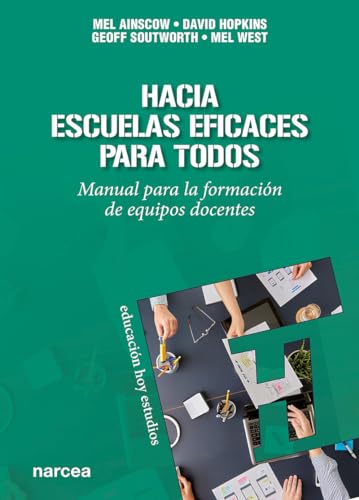 Stock image for Hacia escuelas eficaces para todos : manual para la formaci?n de equipos docentes for sale by Reuseabook