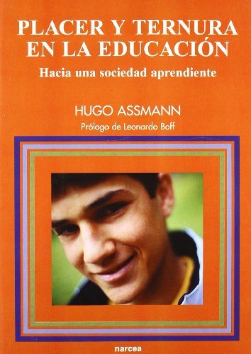 Beispielbild fr Placer y Ternura Educacin: Hacia Una Sociedad Aprendiente: 90 zum Verkauf von Hamelyn