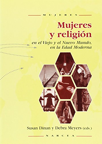 Imagen de archivo de Mujeres y religión en el Viejo y el Nuevo Mundo en la Edad Moderna a la venta por Ubú Libros