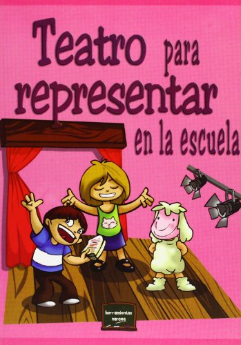 TEATRO PARA REPRESENTAR EN LA ESCUELA by ITURBE MARTÍNEZ, TERESA: Bien  Encuadernación de tapa blanda (2006) | Zilis Select Books