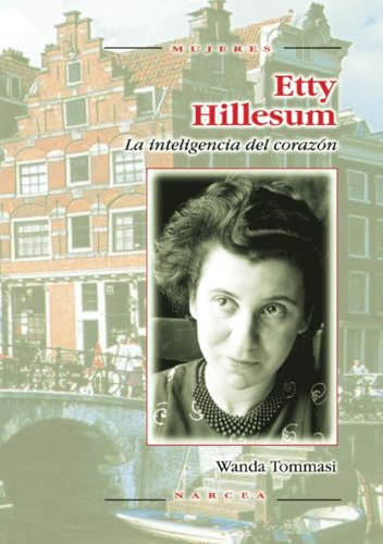 Beispielbild fr Etty Hillesum : la inteligencia del corazn zum Verkauf von medimops