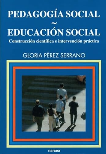 9788427714403: Pedagoga Social: Construccin cientfica e intervencin prctica: 95