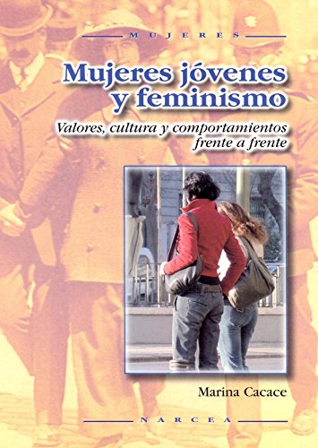 9788427715141: Mujeres jovenes y feminismo/ Young women and feminism: Valores, cultura y comportamiento frente a frente: 43