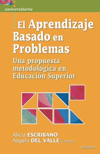 Imagen de archivo de El aprendizaje basado en problemas : una propuesta metodolgica en educacin superior a la venta por Revaluation Books