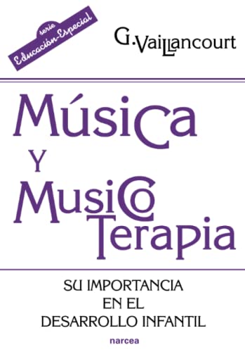 9788427716315: Msica y musicoterapia: Su importancia en el desarrollo infantil: 182