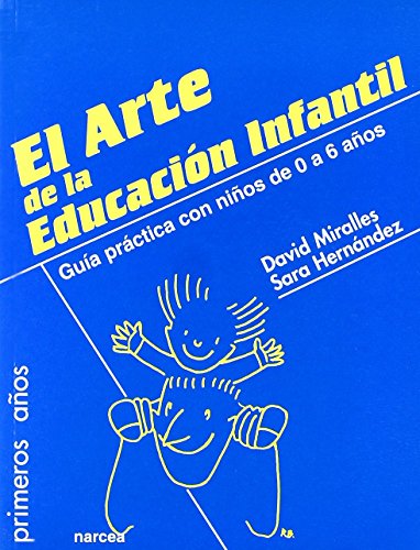 Beispielbild fr EL ARTE DE LA EDUCACIN INFANTIL zum Verkauf von Antrtica