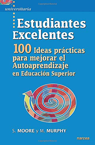 9788427716490: Estudiantes excelentes: 100 Ideas prcticas para mejorar el Autoaprendizaje en Educacin Superior: 22