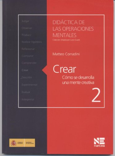 9788427717343: Crear.Cmo Se Desarrolla Mente: Cmo se desarrolla una mente creativa: 2 (Didctica de las Operaciones Mentales)