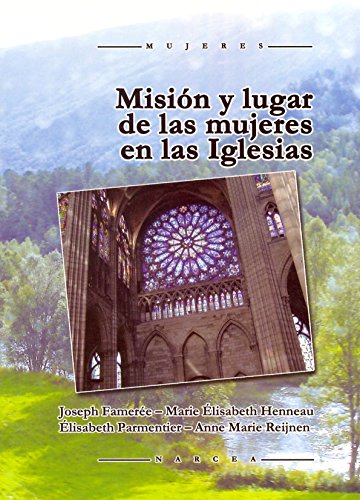 Beispielbild fr Misin y lugar de las mujeres en las iglesias zum Verkauf von Vrtigo Libros