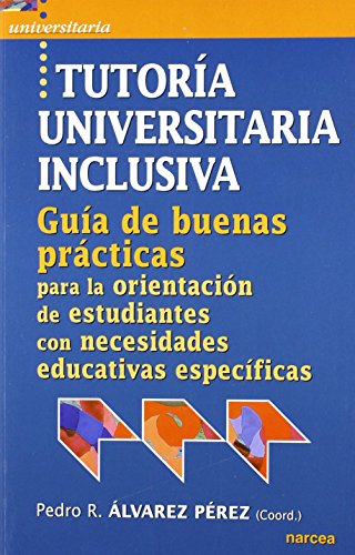 Beispielbild fr Tutora universitaria inclusiva: Gua de buenas prcticas para la orientacin de estudiantes con necesidades educativas especficas: Gua de "buenas . con necesidades educativas especifcas zum Verkauf von medimops