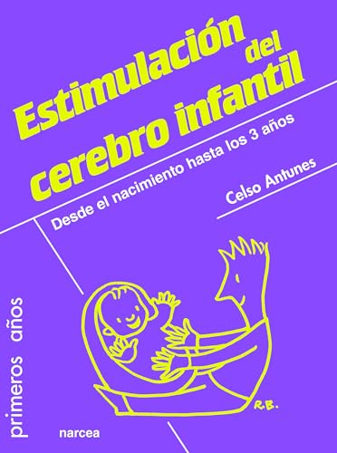 Beispielbild fr Estimulaci n del cerebro infantil: Desde el nacimiento hasta los 3 años (Spanish Edition) zum Verkauf von ThriftBooks-Dallas