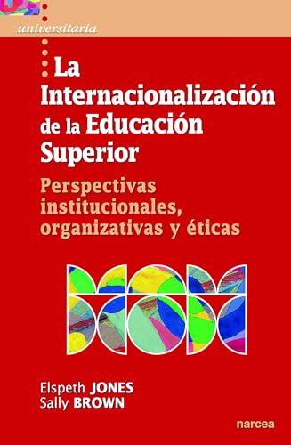 9788427719705: Internacionalizacin Educacin Superior: Perspectivas institucionales, organizativas y ticas: 39 (Universitaria)
