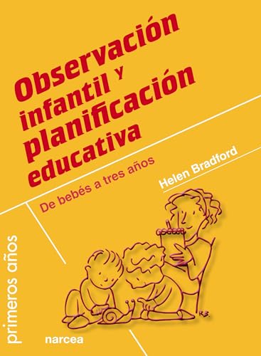 9788427720374: Observacin infantil y planificacin educativa: De bebs a tres aos