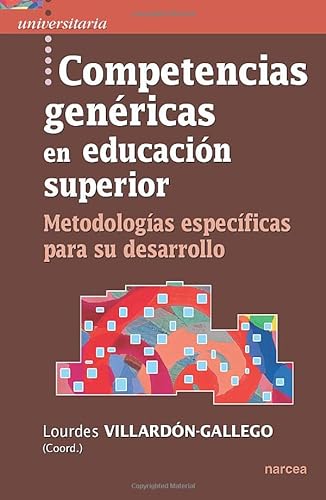 Imagen de archivo de Competencias Genéricas en Educacion Superior: Metodologías específicas para su desarrollo (Spanish Edition) a la venta por Books Unplugged
