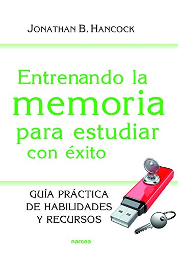 Imagen de archivo de ENTRENANDO LA MEMORIA PARA ESTUDIAR CON EXITO: Gua prctica de habilidades y recursos a la venta por KALAMO LIBROS, S.L.