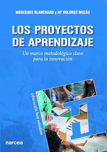 Imagen de archivo de Los proyectos de aprendizaje : un marco metodolgico clave para la innovacin a la venta por Revaluation Books