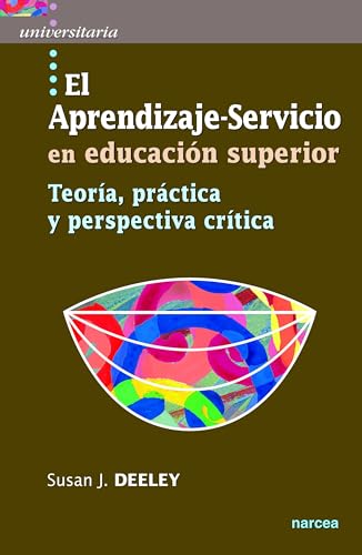 El aprendizaje-servicio en educación superior: Teoría, práctica y perspectiva crítica (Universitaria, Band 44)