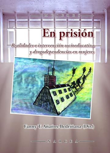 9788427722804: En prisin: Realidades e intervencin socioeducativa y drogodependencias en mujeres