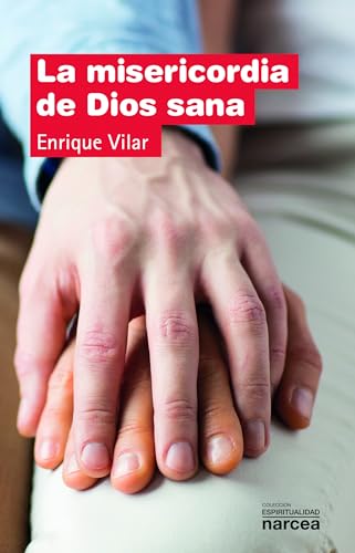 Beispielbild fr La misericordia de Dios sana (Spanish Edition) zum Verkauf von GF Books, Inc.