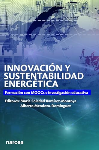 Stock image for Innovaci?n y sustentabilidad: Formaci?n con MOOCs e investigaci?n educativa for sale by Reuseabook