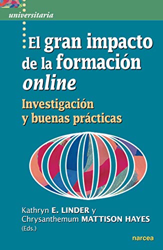 Stock image for El gran impacto de la formaci n online: Investigaci n y buenas prácticas (Universitaria) (Spanish Edition) for sale by Books From California