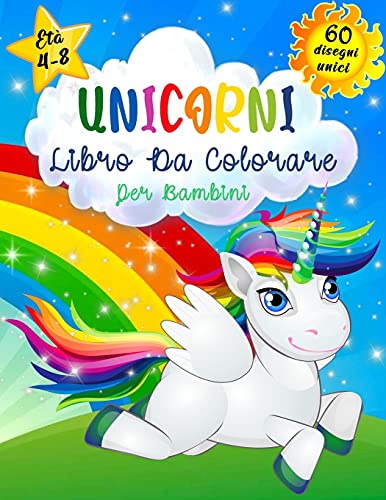 Beispielbild fr Unicorni Libro da Colorare per Bambini Et 4-8: Kids Unicorns Coloring Book, libri da colorare per bambini e ragazzi, libri da colorare divertimento p zum Verkauf von Buchpark